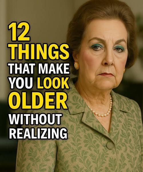 12 Things That Make You Look Older Without You Realizing It (Everyone Notices!)