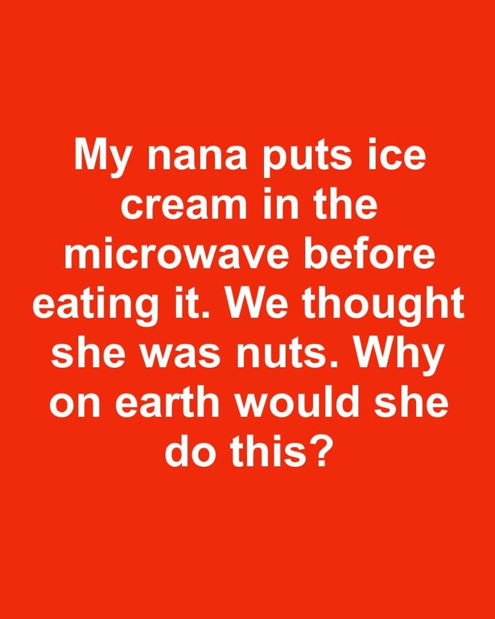 My nana might just be nuts