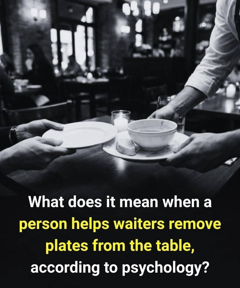 What Psychologists Reveal When Someone Helps a Waiter Clear the Table…