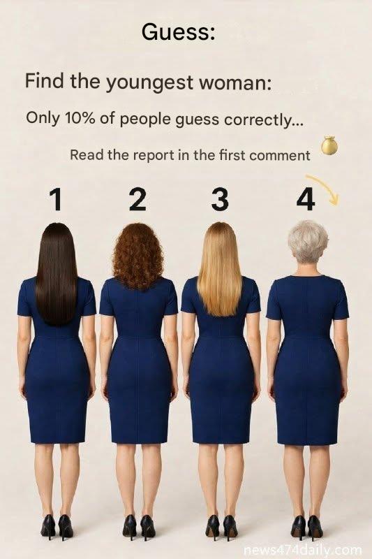 Quiz: Find the youngest woman. Only 10% will get it right!
