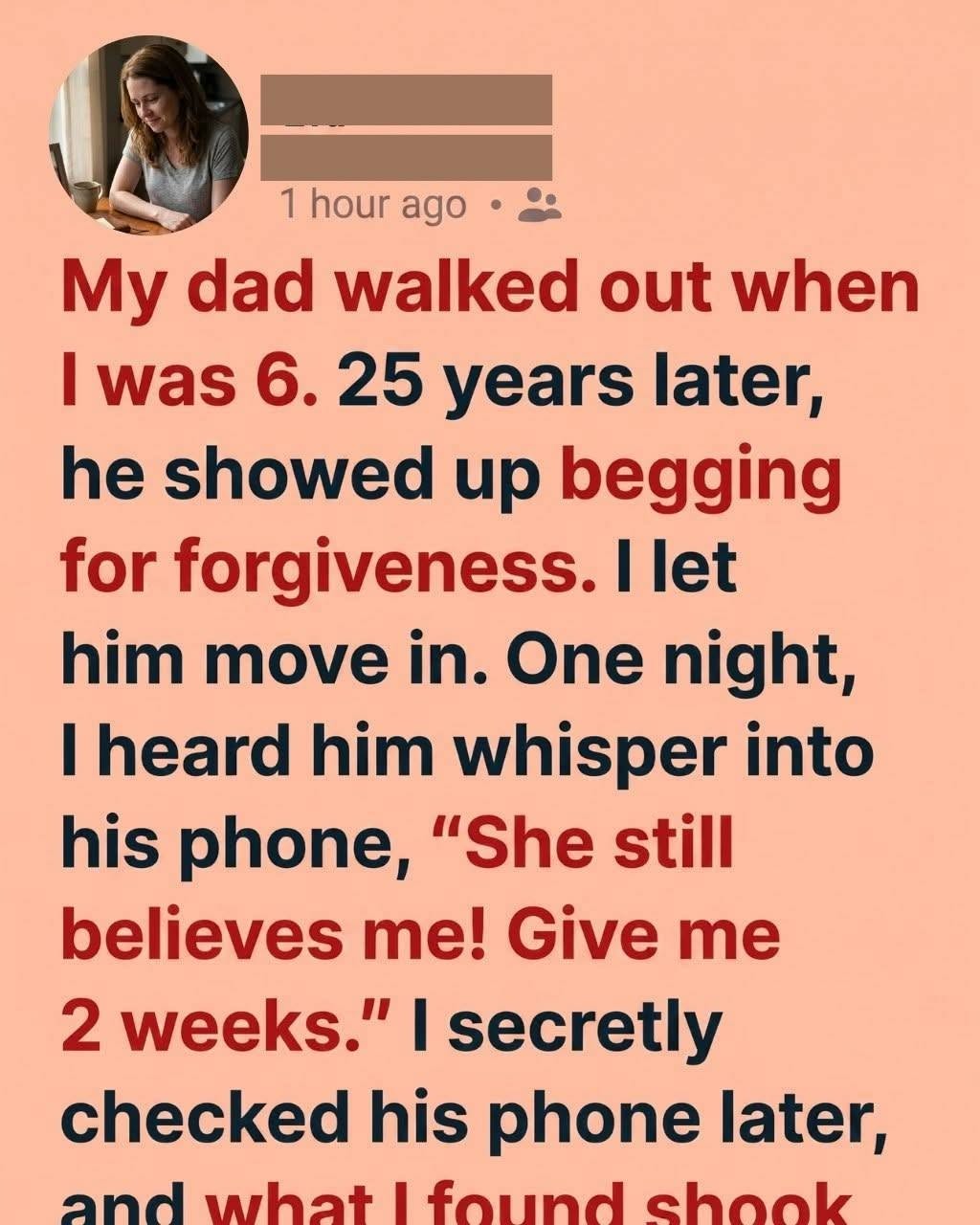 My Dad Abandoned Me At Six — Twenty-Five Years Later, He Came Back Begging For Forgiveness… Until I Discovered The Shocking Truth