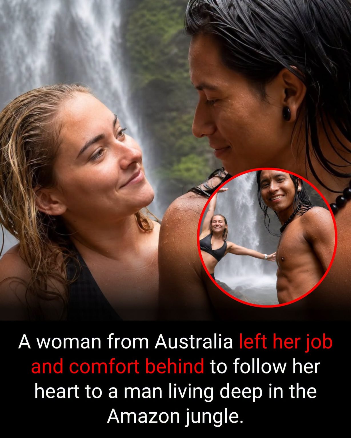 Australian Woman Falls for Amazon Jungle Man… What Happened Next Shocked Millions