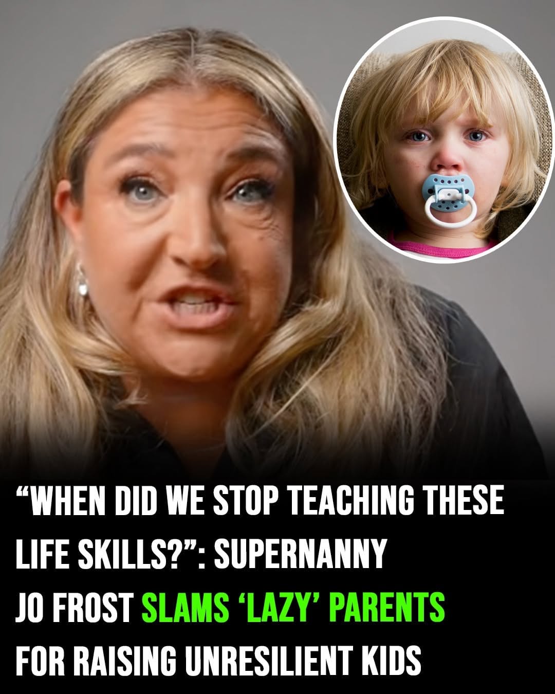 ‘Supernanny’ Jo Frost slams ‘lazy’ parents for raising unresilient kids