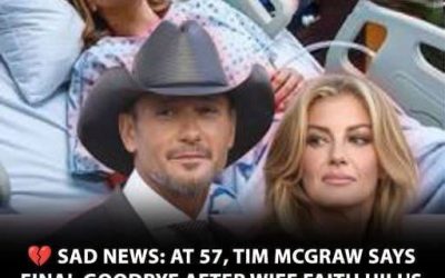 Sad News: At 57, Tim McGraw Says Final Goodbye Following Wife Faith Hill’s Tragic Diagnosis…