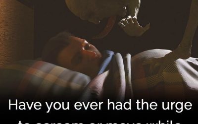 The strange, terrifying phenomenon of sleep paralysis