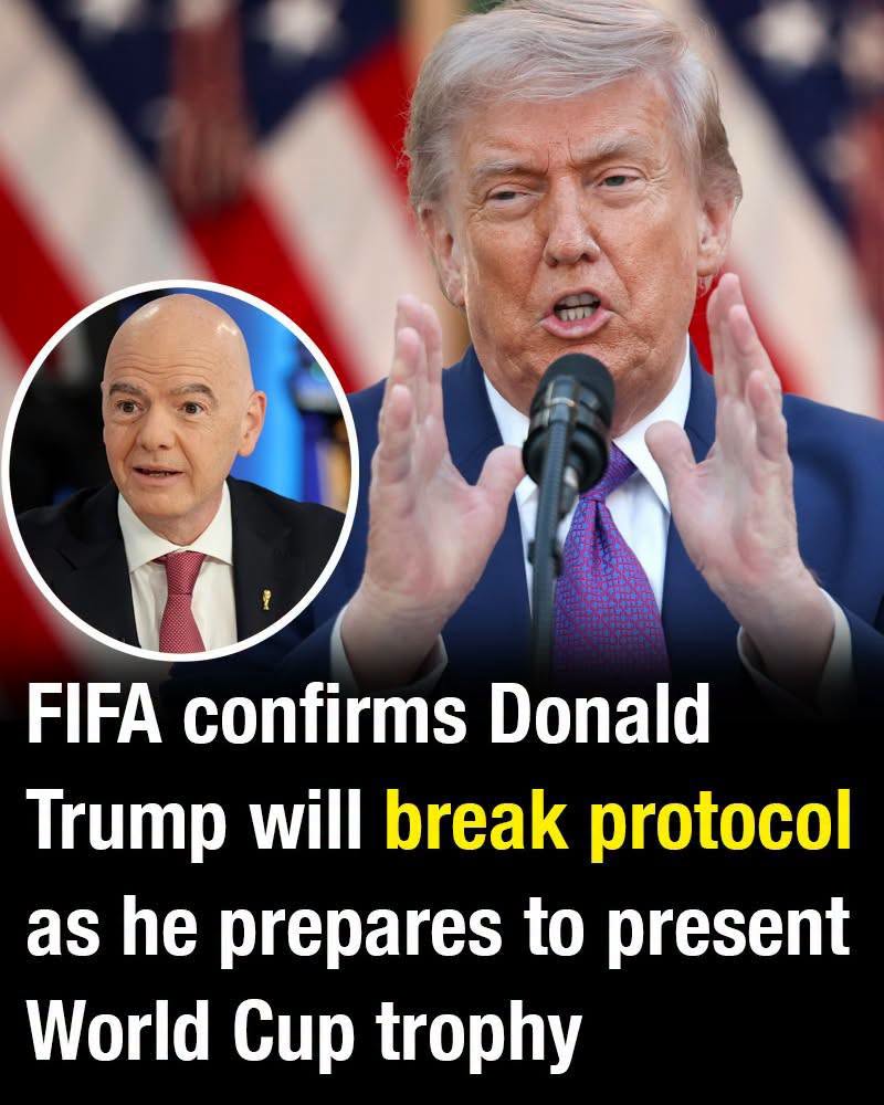 FIFA confirms Donald Trump will break protocol as he prepares to present World Cup trophy