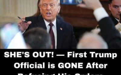 SHE’S OUT! First Trump official gone after defying his orders…