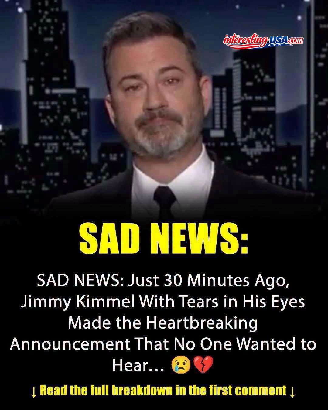 SAD NEWS Just 30 Minutes Ago, Jimmy Kimmel with tears in their eyes made the sad announcement!