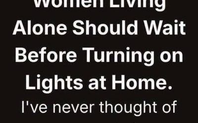 This Is Why Women Living Alone Should Wait Before Turning on Lights at Home