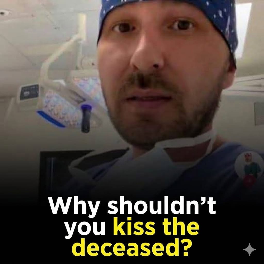 Why Some Doctors Advise Against Kissing a Deceased Loved One