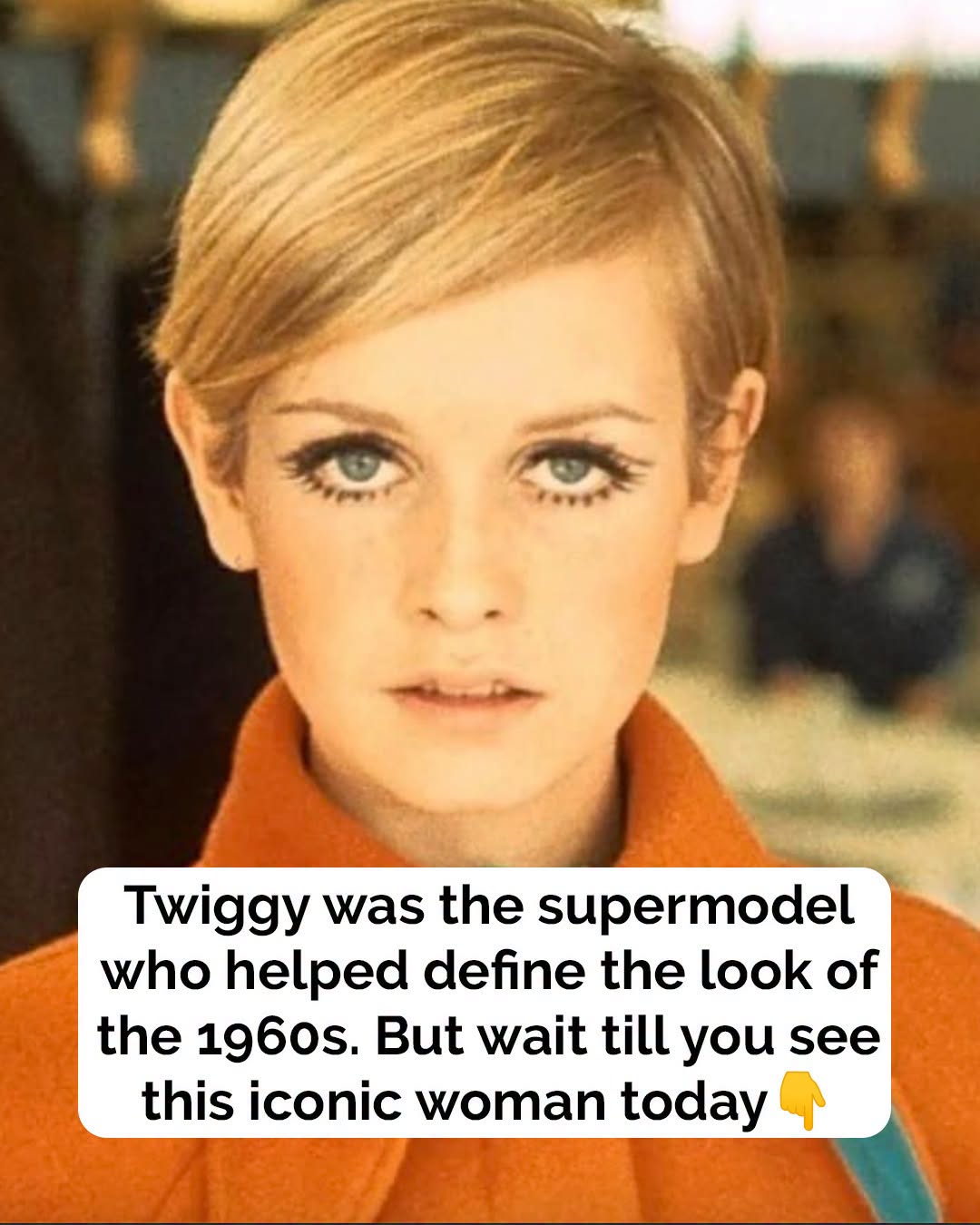 See iconic model Twiggy now at 76