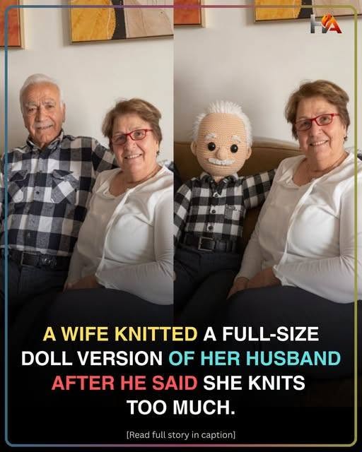 A Wife Knitted a Full-Size Doll Version of Her Husband After He Said She Knits Too Much