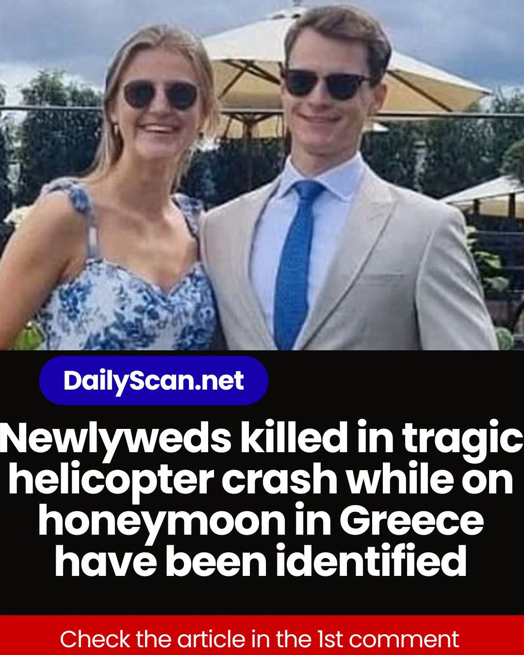 Newlyweds killed in tragic helicopter crash while on honeymoon in Greece have been identified