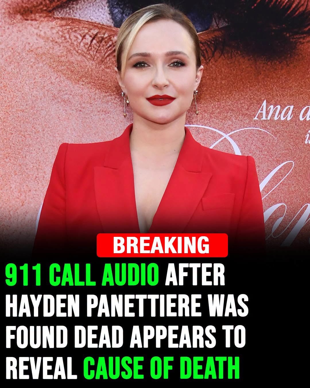 911 Call Offers New Details About Hayden Panettiere’s Final Moments as Officials Continue Investigation
